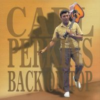 Carl Perkins - Back On Top (4CD Set)  Disc 1